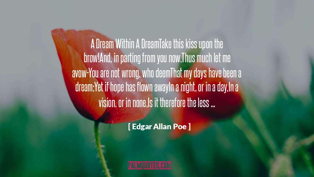 Dream Within A Dream quotes by Edgar Allan Poe