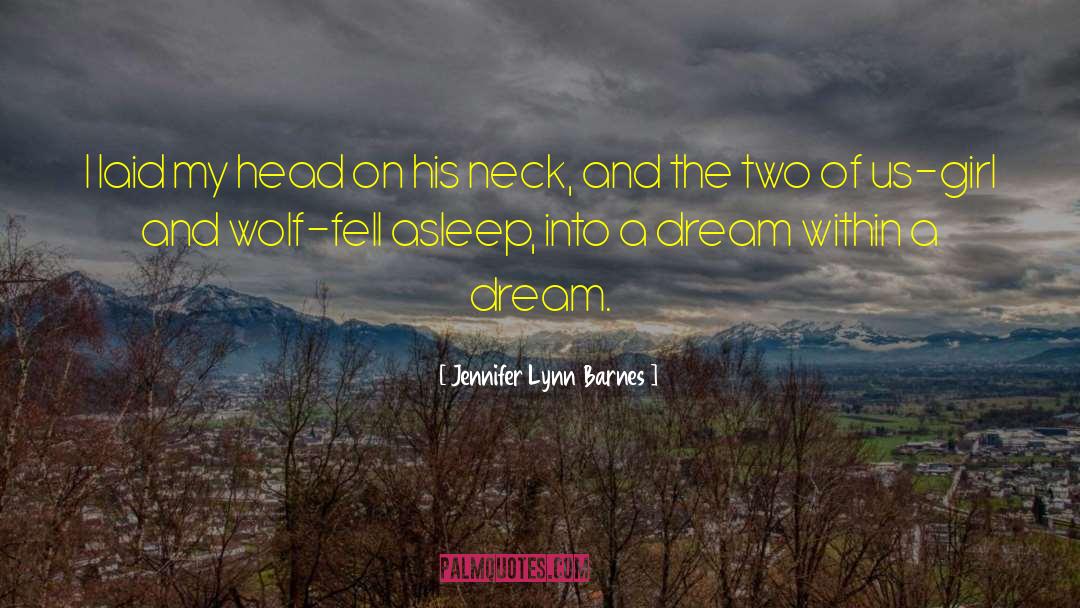 Dream Within A Dream quotes by Jennifer Lynn Barnes