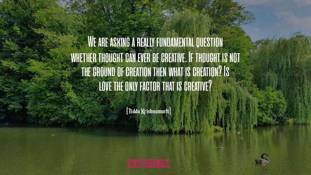 Dreamcatcher Love quotes by Jiddu Krishnamurti