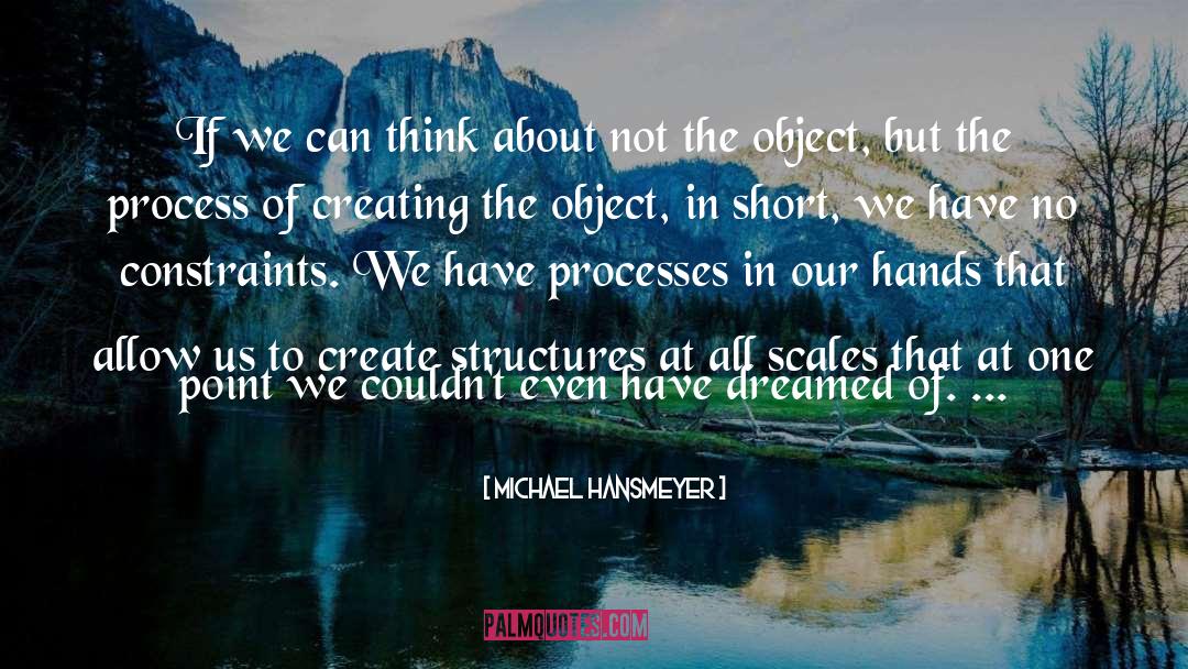 Dreamed quotes by Michael Hansmeyer