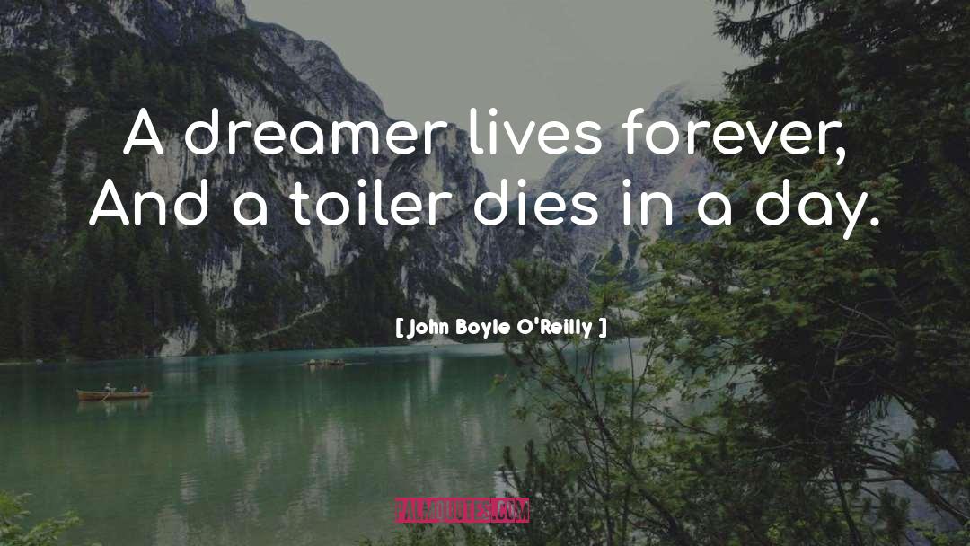 Dreamer quotes by John Boyle O'Reilly