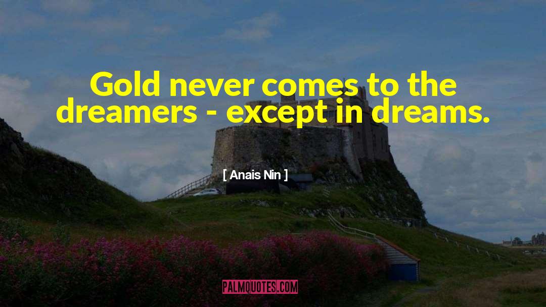Dreamer quotes by Anais Nin