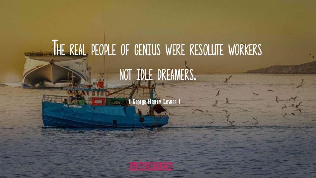 Dreamer quotes by George Henry Lewes
