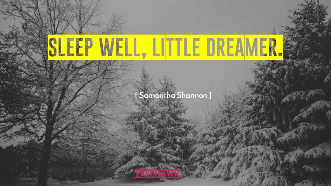 Dreamer quotes by Samantha Shannon