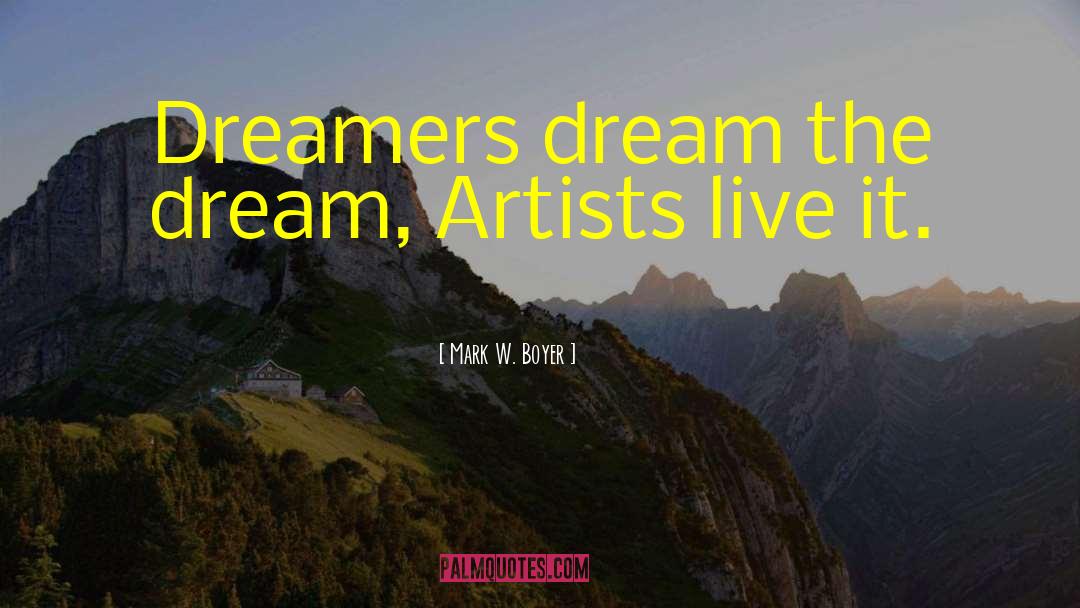 Dreamers Isabelle quotes by Mark W. Boyer