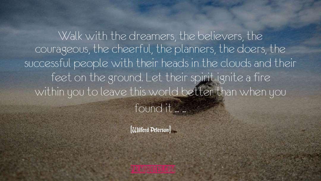 Dreamers quotes by Wilferd Peterson
