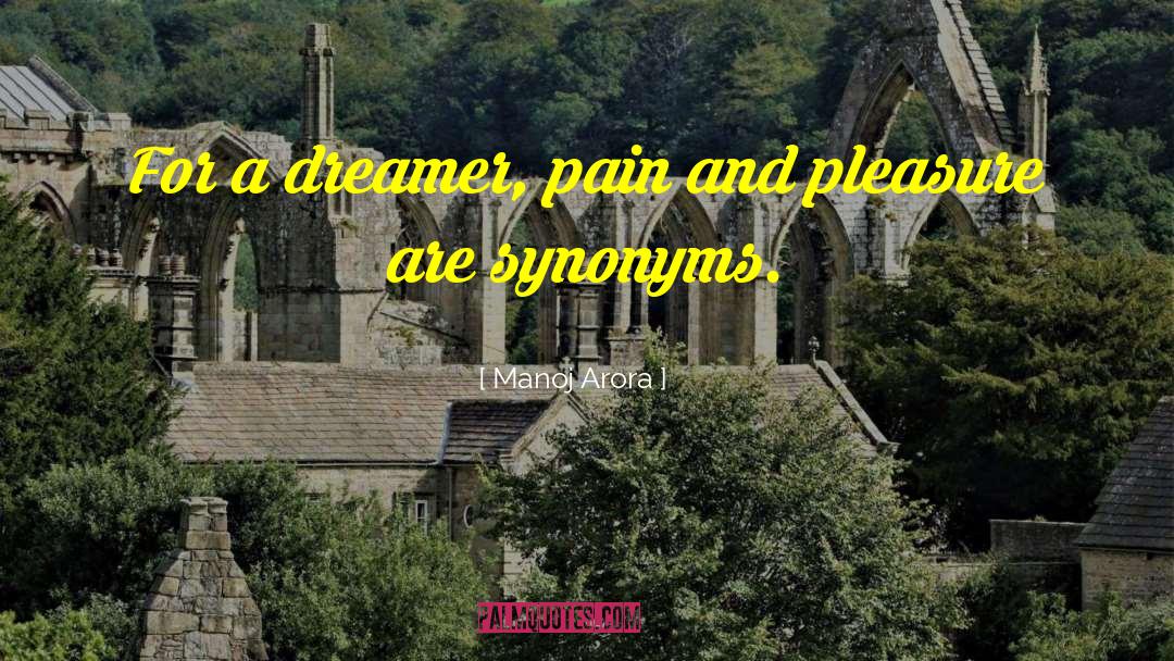 Dreamers quotes by Manoj Arora