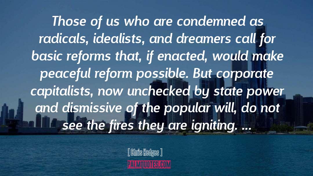 Dreamers quotes by Chris Hedges