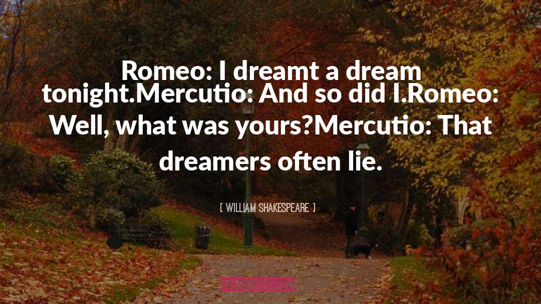 Dreamers Versus Reasoners quotes by William Shakespeare