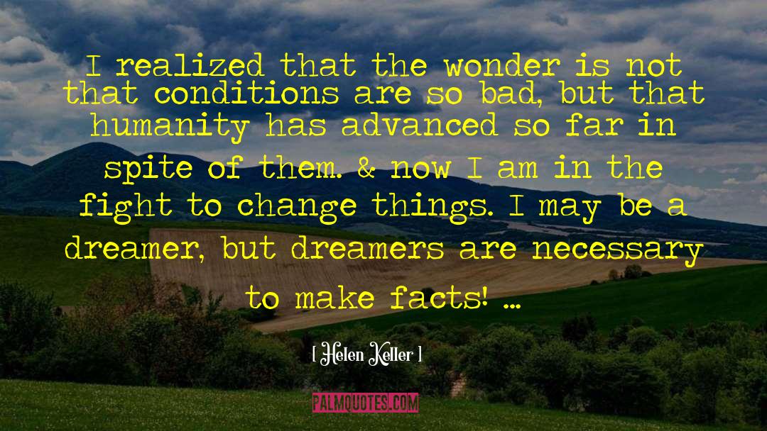 Dreamers Versus Reasoners quotes by Helen Keller