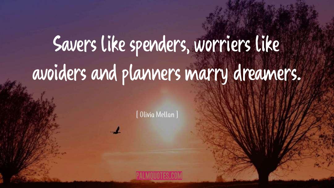 Dreamers Versus Reasoners quotes by Olivia Mellan