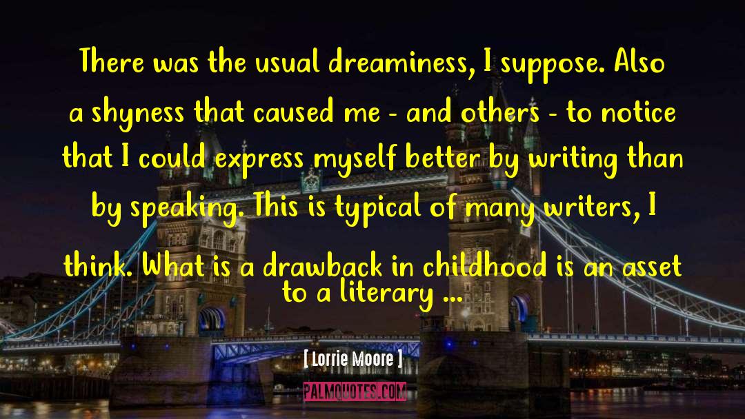 Dreaminess quotes by Lorrie Moore