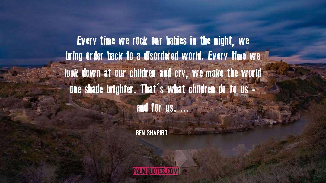 Dreaming At Night quotes by Ben Shapiro