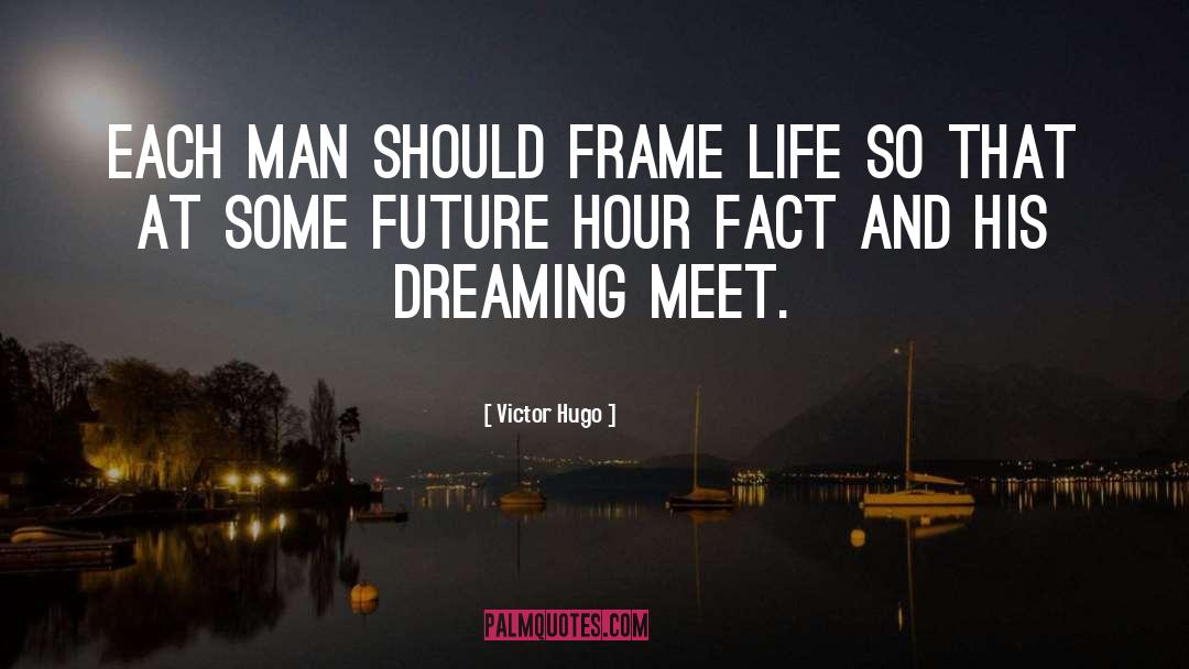 Dreaming Awake quotes by Victor Hugo
