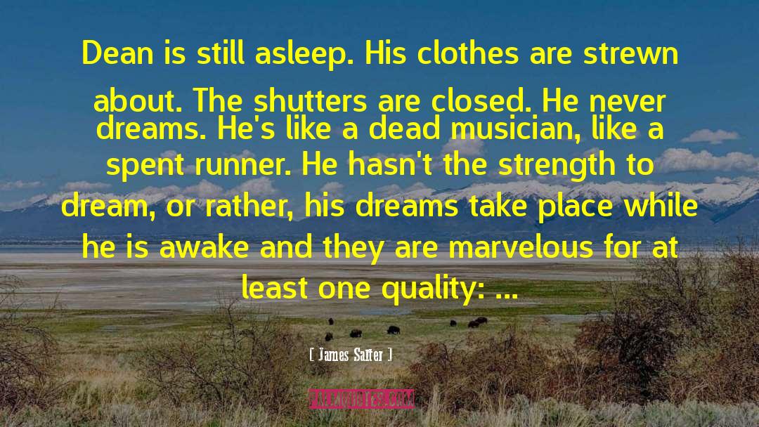 Dreaming Awake quotes by James Salter