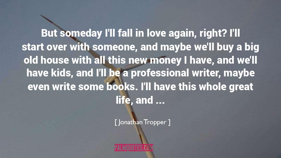 Dreaming Big quotes by Jonathan Tropper