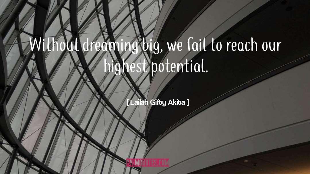 Dreaming Big quotes by Lailah Gifty Akita