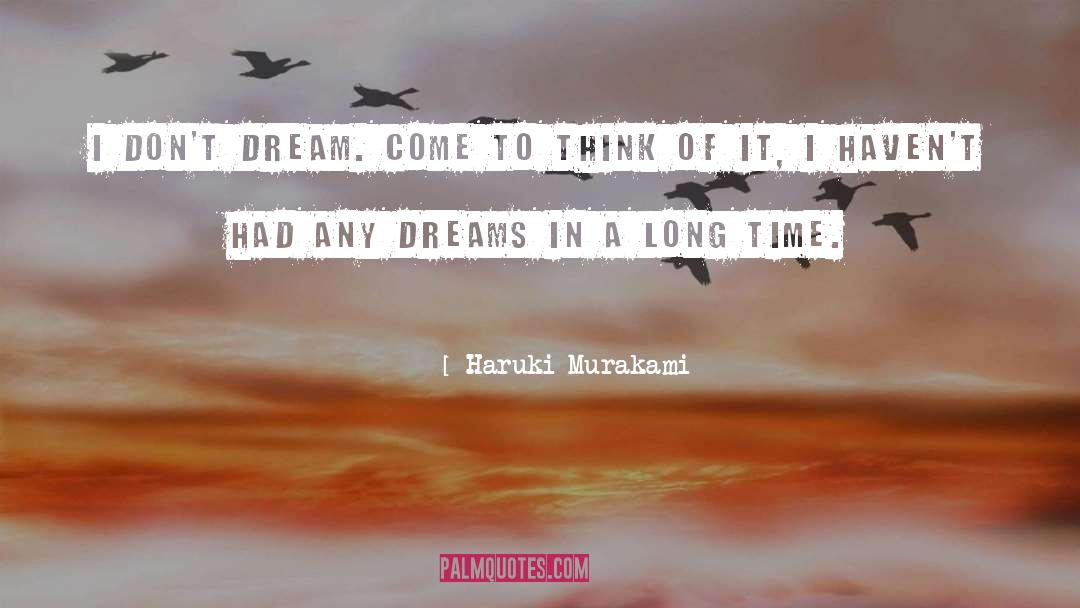 Dreaming Dreams quotes by Haruki Murakami