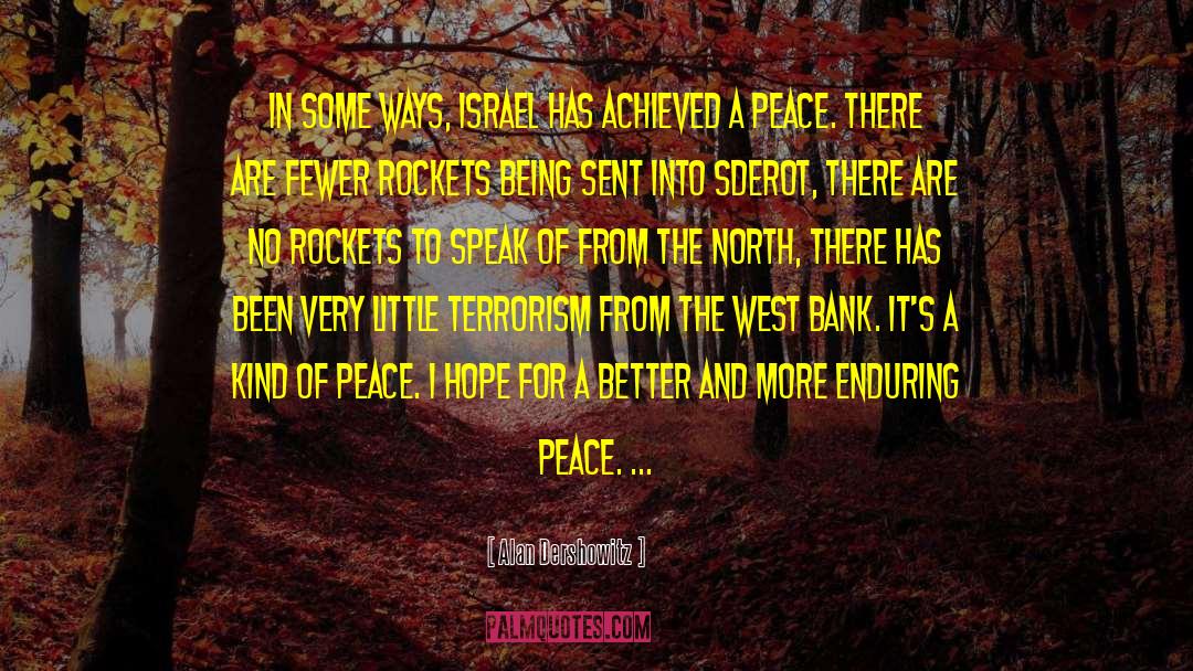 Dreaming Of Peace quotes by Alan Dershowitz
