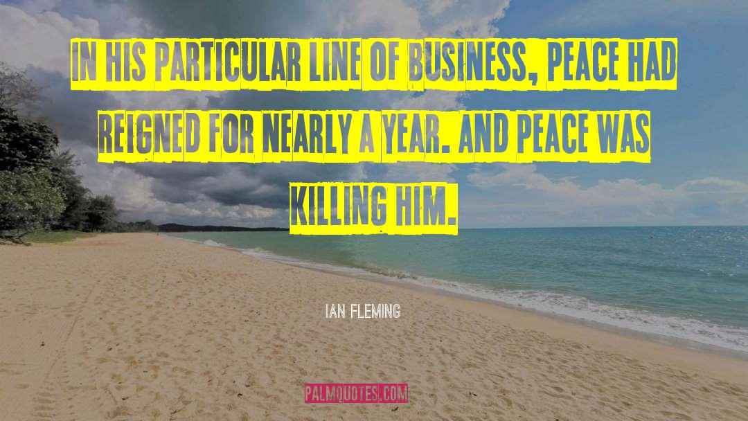 Dreaming Of Peace quotes by Ian Fleming