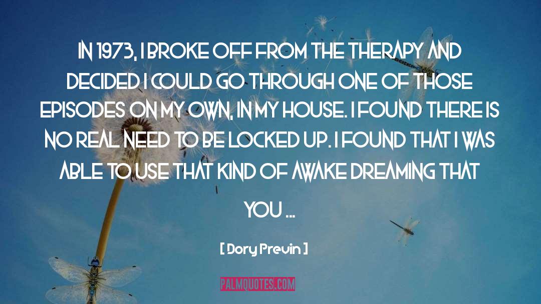 Dreaming quotes by Dory Previn