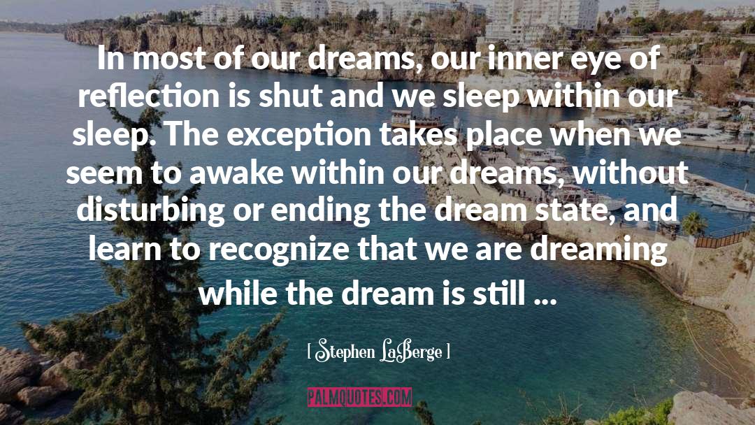 Dreaming quotes by Stephen LaBerge