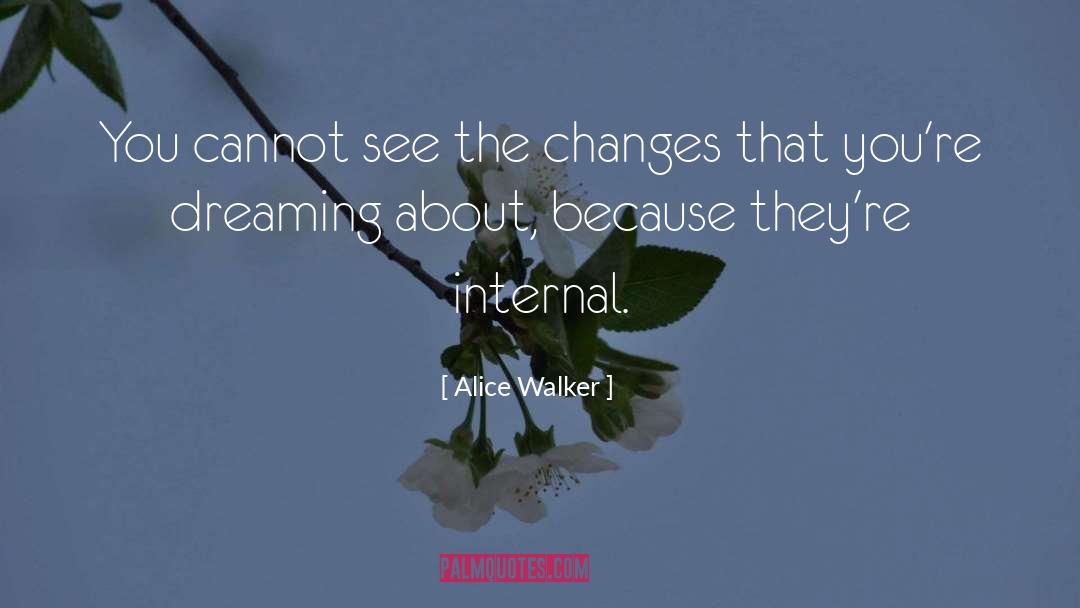 Dreaming quotes by Alice Walker