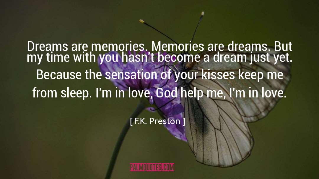 Dreaming quotes by F.K. Preston