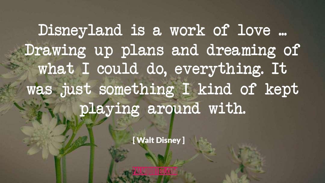 Dreaming quotes by Walt Disney