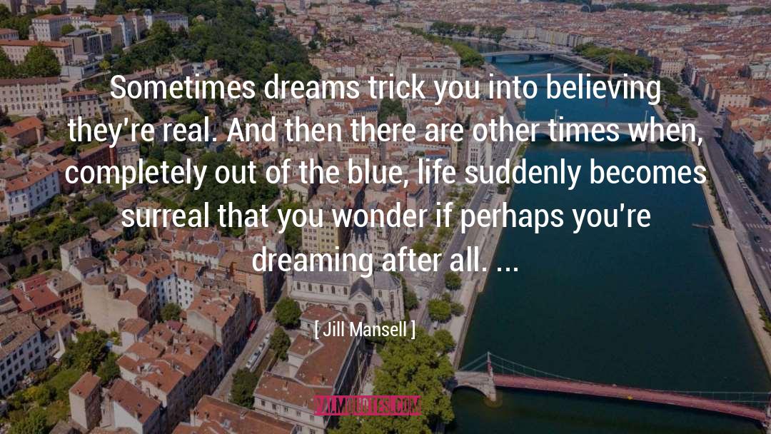 Dreaming Series quotes by Jill Mansell