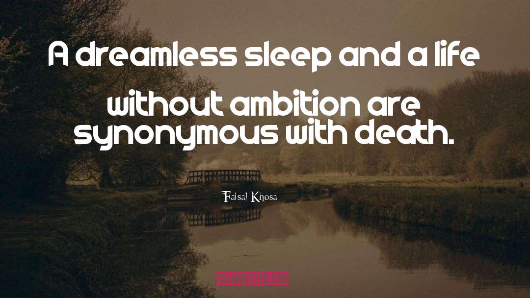 Dreamless Sleep quotes by Faisal Khosa