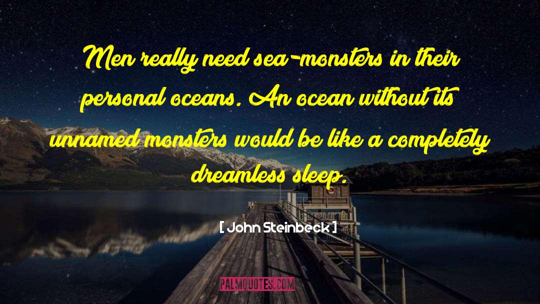 Dreamless Sleep quotes by John Steinbeck