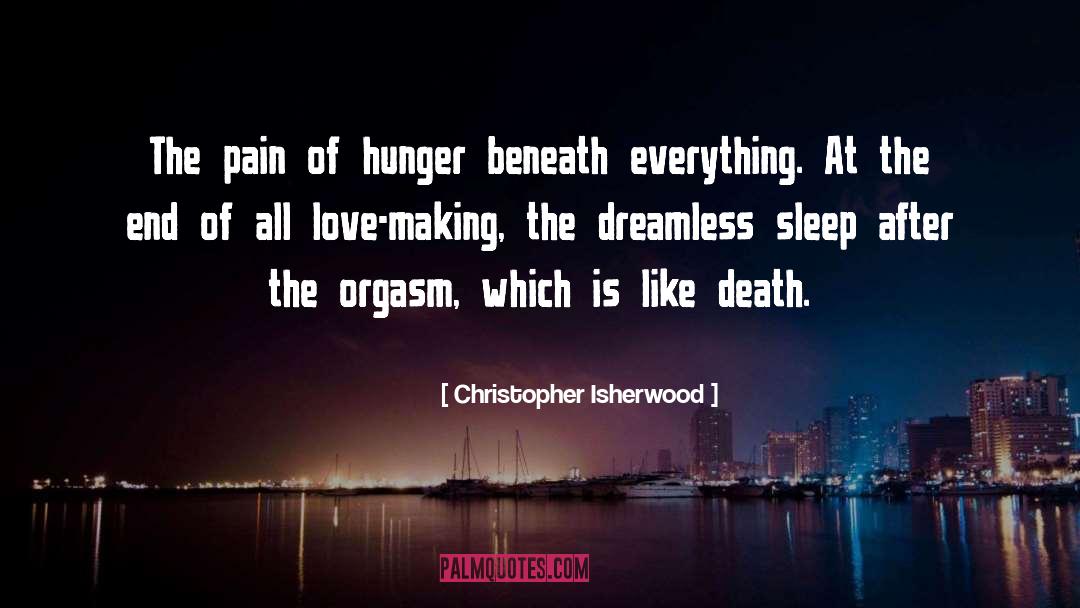 Dreamless Sleep quotes by Christopher Isherwood