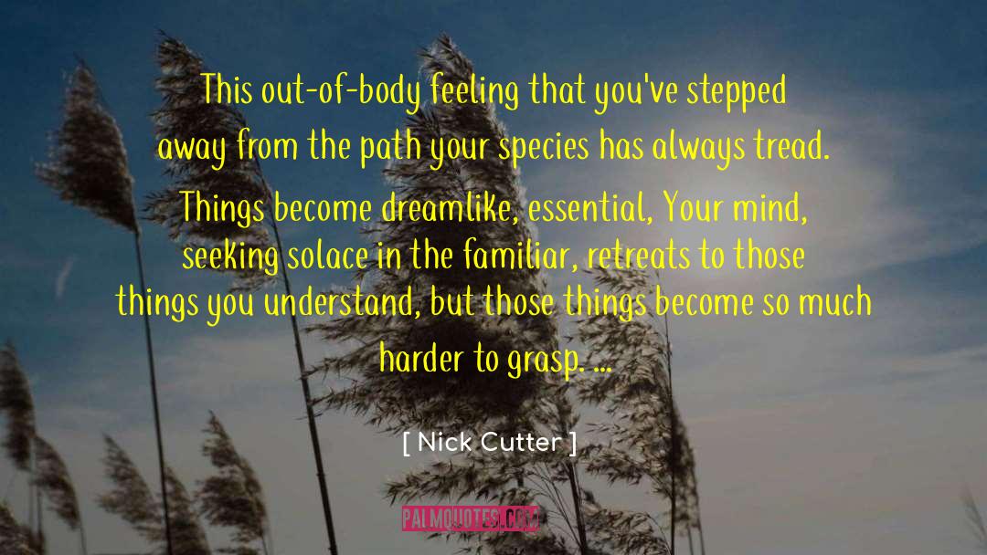 Dreamlike quotes by Nick Cutter