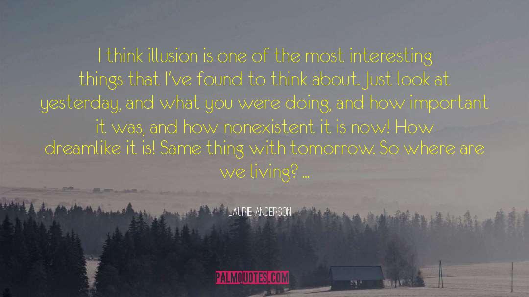 Dreamlike quotes by Laurie Anderson