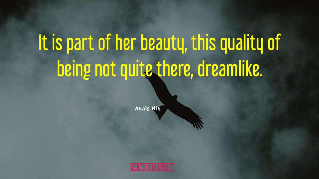 Dreamlike quotes by Anais Nin