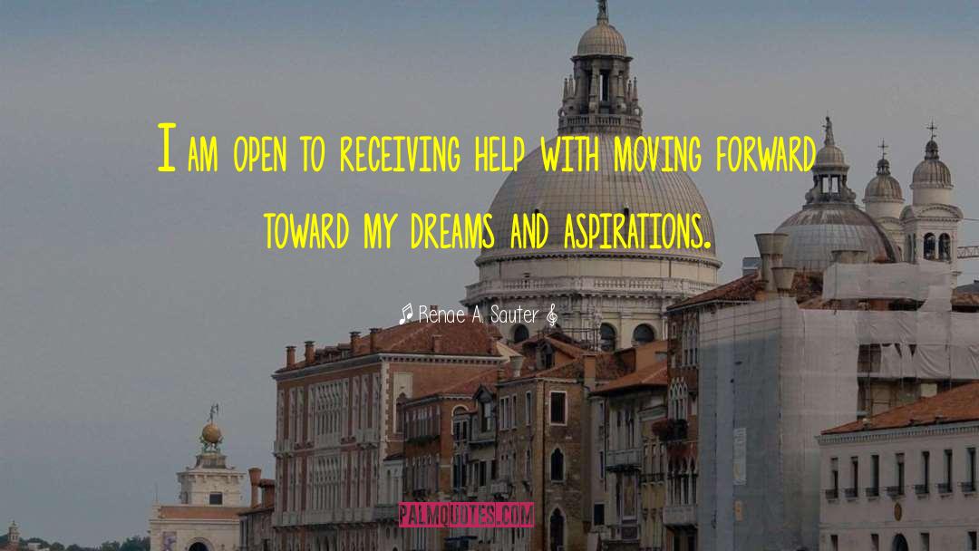Dreams And Aspirations quotes by Renae A. Sauter