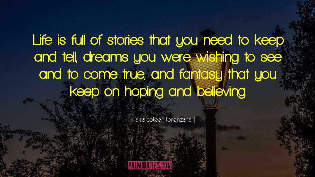 Dreams And Aspirations quotes by - Aira Coleen Lorenzana