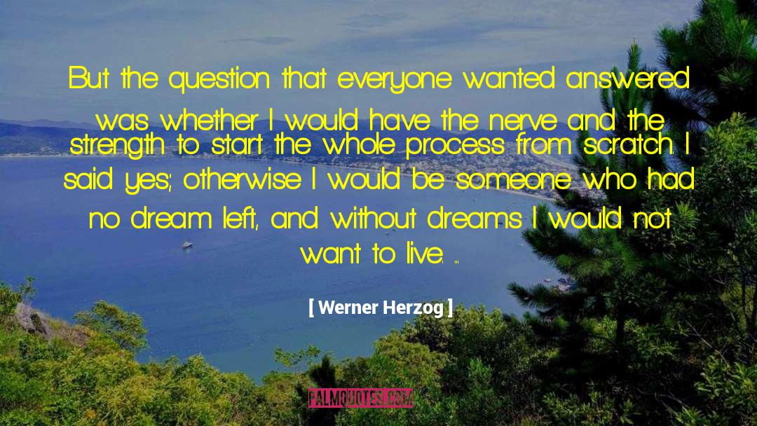 Dreams And Dreaming quotes by Werner Herzog