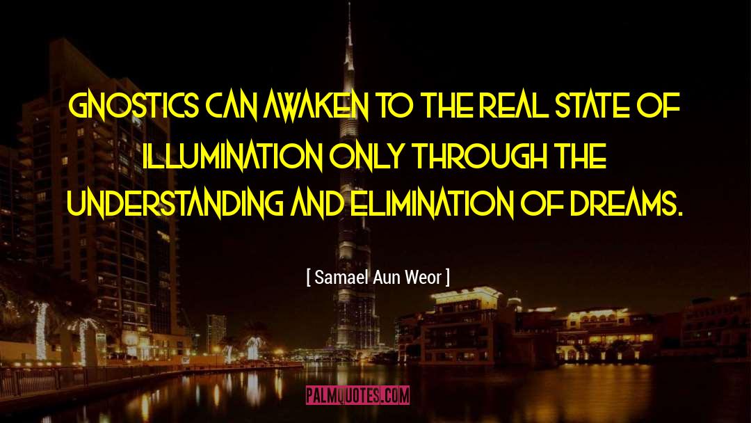 Dreams And Dreaming quotes by Samael Aun Weor