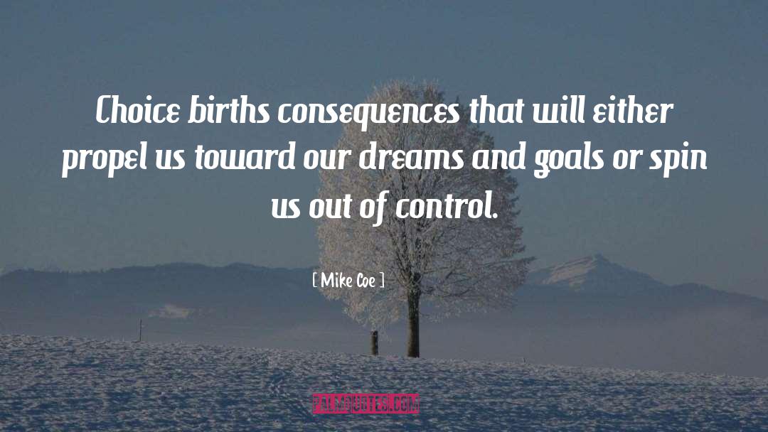 Dreams And Goals quotes by Mike Coe