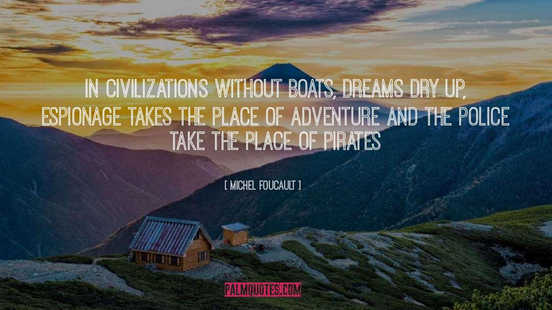 Dreams And Goals quotes by Michel Foucault