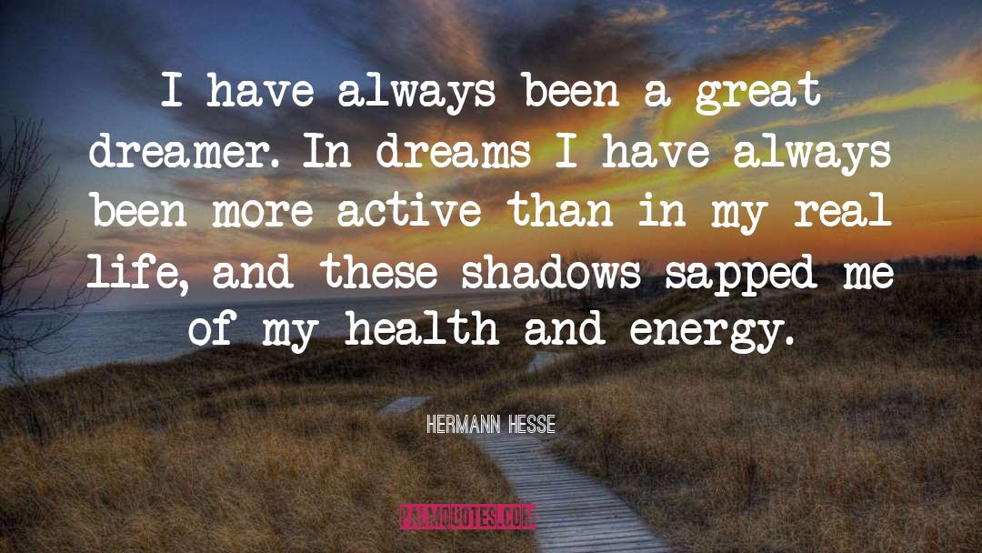 Dreams And Goals quotes by Hermann Hesse