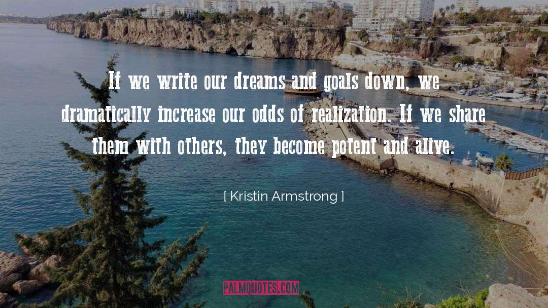 Dreams And Goals quotes by Kristin Armstrong