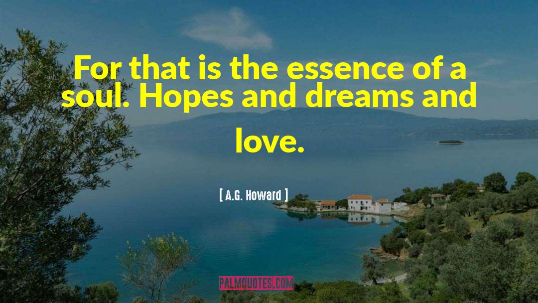 Dreams And Love quotes by A.G. Howard