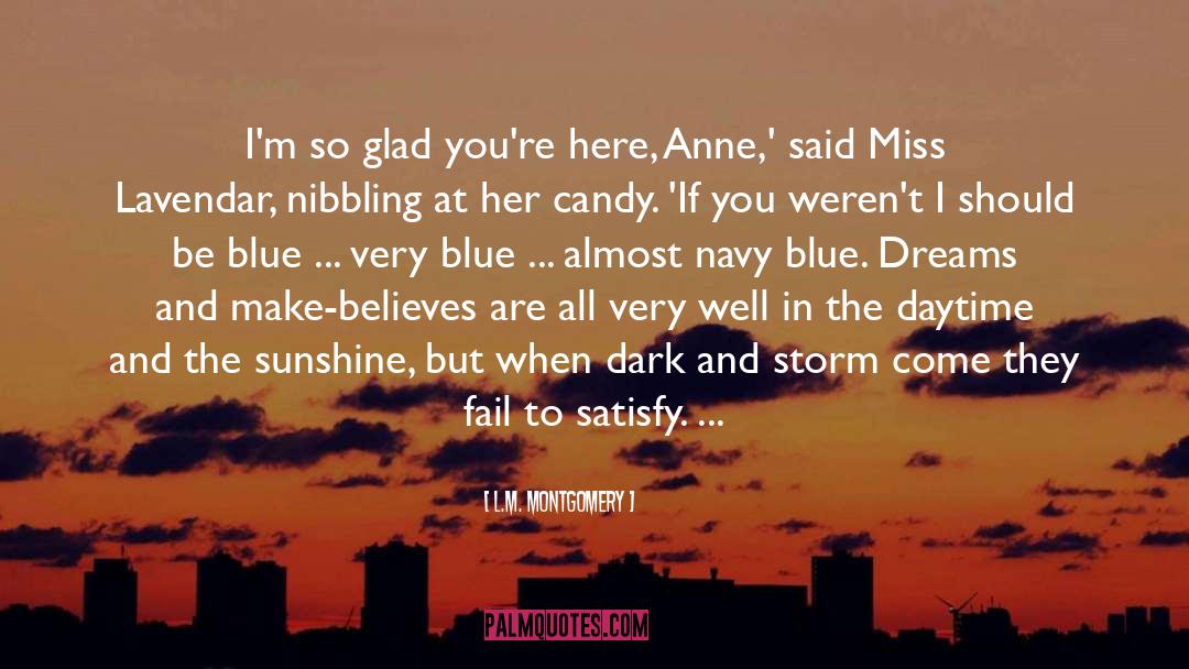 Dreams And Nightmares quotes by L.M. Montgomery