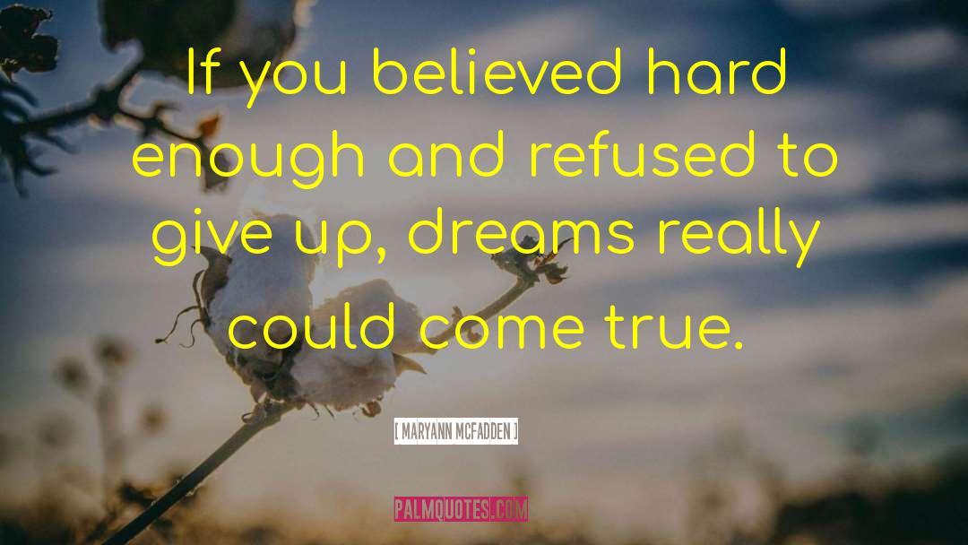 Dreams And Reality quotes by Maryann McFadden