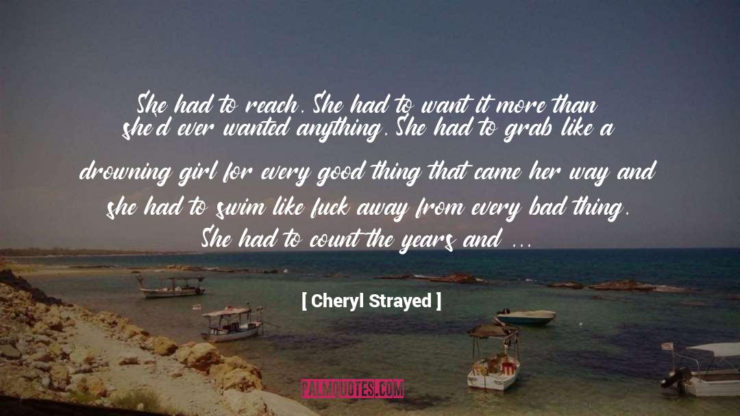 Dreams And Shadows quotes by Cheryl Strayed
