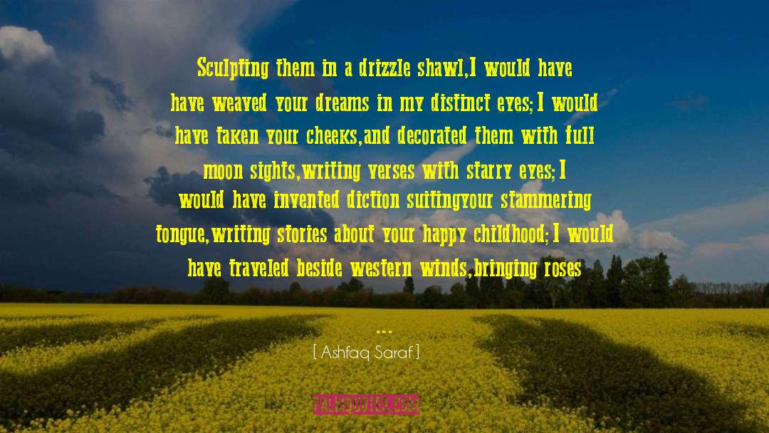 Dreams And Wishes quotes by Ashfaq Saraf