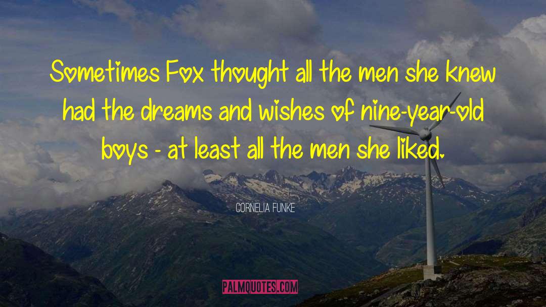 Dreams And Wishes quotes by Cornelia Funke